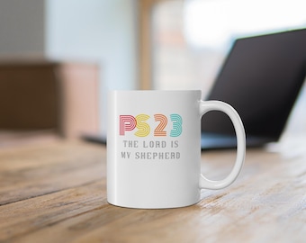 Inspirational Psalm 23 Mug, Faithful Coffee Cup, Gift for Christians, Religious Holiday Mug, Motivation Tea Mug