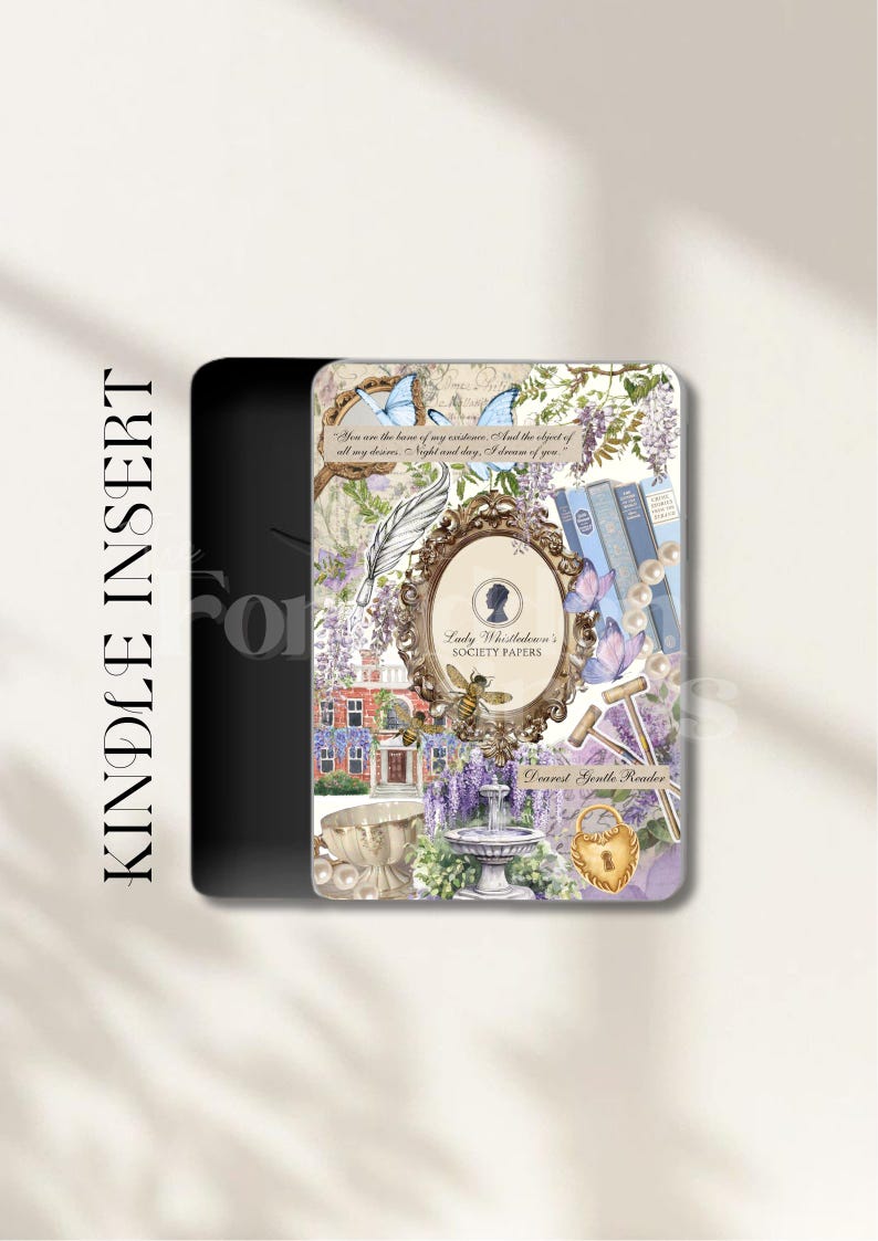May include: A Kindle Insert case featuring a vintage design with butterflies, flowers, and a framed silhouette. The case includes the text "Lady Whistledown's Society Papers" and a quote. The design incorporates a fountain, books, and a lock.