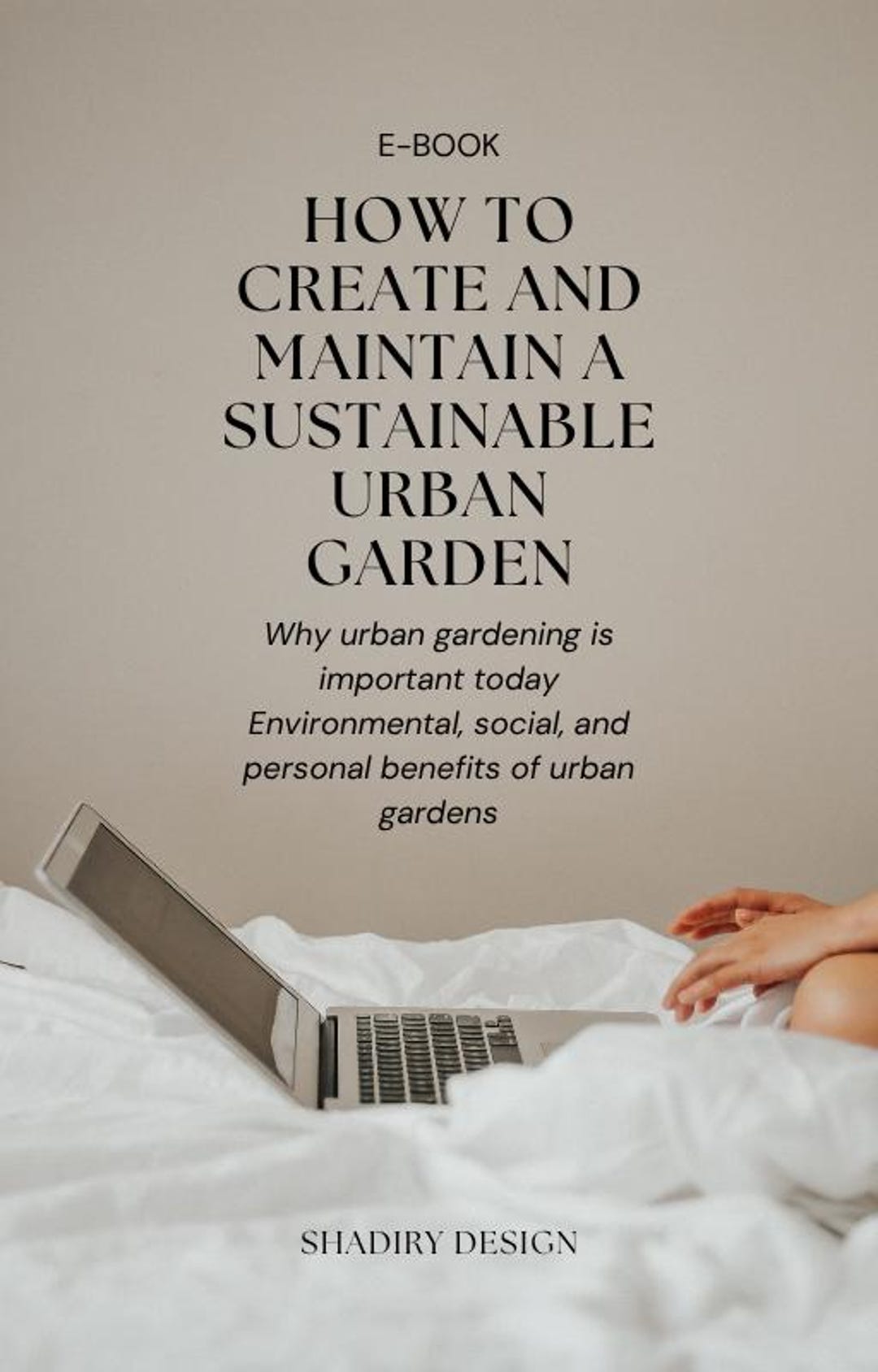 Sustainable Urban Gardening Guide | PDF Ebook to Create Your Own Garden ...