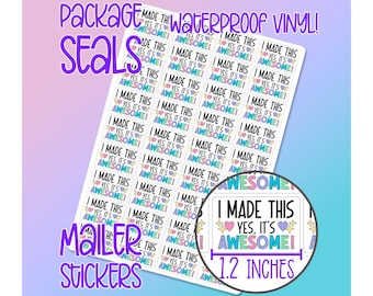 I Made This Yes, It's Awesome!  •  Small Business Package and Envelope Seals / Labels - Waterproof Matte Vinyl Stickers