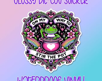 On My Way to Stir The Pot die-cut • Frog water bottle sticker • Laptop sticker • Waterproof glossy vinyl decal • Sarcastic funny sticker