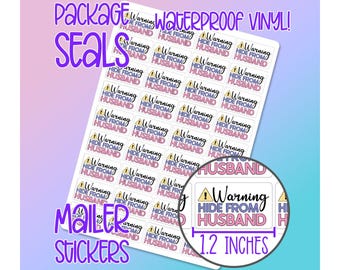 Warning Hide From Husband  •  Small Business Package and Envelope Seals / Labels - Waterproof Matte Vinyl Stickers