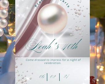 May include: A party invitation with the text "Pretty in Pearls" and "Leah's 40th". The invitation has a pearl graphic and the date 06/02/27. The invitation also includes the text "Come dressed to impress for a night of celebration."