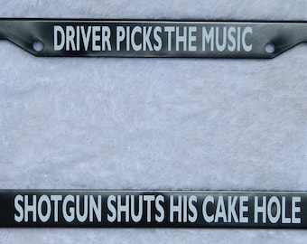Supernatural Inspired License Plate Frame Driver Picks Music Quote Anti-Possession Symbol Shotgun Shuts His Cakehole