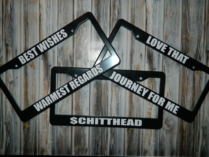 Love That Journey For Me Schitthead License Plate Frame Creek Best Wishes Warmest Regards image 1