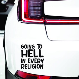 Going to Hell in Every Religion Car Decal Window Bumper Sticker Funny Saying Laptop Waterproof image 2
