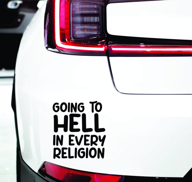 Going to Hell in Every Religion Car Decal Window Bumper Sticker Funny Saying Laptop Waterproof image 2
