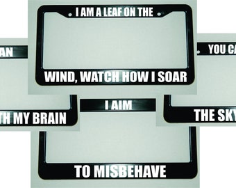 Firefly Inspired License Plate Frames Best Quotes I Aim to Misbehave Kill You With My Brain Captain