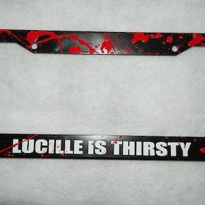Negan Custom License Plate Frame Lucille is Thirsty Blood Splatter Car Vehicle Decor TWD