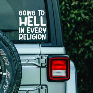 Going to Hell in Every Religion Car Decal Window Bumper Sticker Funny Saying Laptop Waterproof image 1