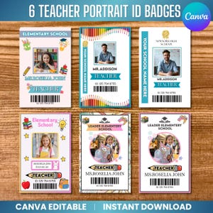 May include: Six teacher portrait ID badges with different designs. Each badge includes a photo, name, and title, with school names and logos. The badges have colourful borders and include the text "CANVA EDITABLE | INSTANT DOWNLOAD".