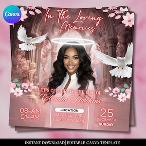 May include: A memorial announcement template featuring a woman's portrait, doves, flowers, and architectural details. The text says "In The Loving Memories" and "Let's Celebrate the Life of Claudia Hawkins". Includes date, time, and location information.