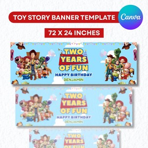 May include: A rectangular banner template measuring 72 x 24 inches with a light blue background featuring Toy Story characters, colorful balloons, and the text TWO YEARS OF FUN, HAPPY BIRTHDAY, and BENJAMIN in bold yellow and blue lettering.