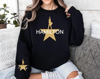 Custom Hamilton Sweatshirt, Personalized Hamilton Musical Hoodie, American Musical Sweatshirt, Alexander Hamilton Shirt, Hamilton Gift