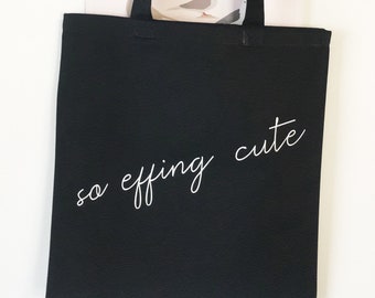 So Effing Cute Tote Bag