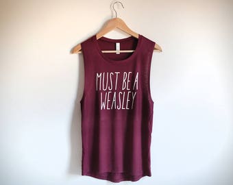 Must Be Women's Muscle Tank by So Effing Cute - To customize text and/or shirt just message me - inspired by HP