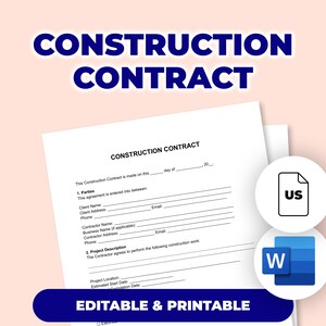 Könnte beinhalten: Ein weißes Bauvertragsdokument mit dem Titel "CONSTRUCTION CONTRACT" in blauen Buchstaben. Das Dokument enthält Felder für Kunden- und Auftragnehmerinformationen. Der Text "EDITABLE & PRINTABLE" steht unten. US- und W-Logos.