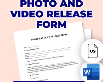 May include: A Photo and Video Release Form with the text "PHOTO AND VIDEO RELEASE FORM" in large, dark blue letters. The form includes sections for participant information and consent, with the words "EDITABLE & PRINTABLE" at the bottom. Icons for US and Microsoft Word are also present.
