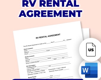 May include: A white RV Rental Agreement form with the title "RV RENTAL AGREEMENT" in large blue text. The form includes fields for owner and renter information, RV details, and rental period. The words "EDITABLE & PRINTABLE" are at the bottom.