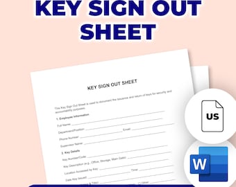 May include: A white "Key Sign Out Sheet" with blue text and a blue banner that says "Editable & Printable". The sheet includes fields for employee and key details. A "US" icon and a "W" icon are also present.