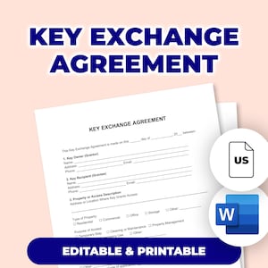 Puede incluir: Un formulario blanco de Acuerdo de Intercambio de Llaves con el título en letras azules grandes. El formulario incluye campos para el propietario de la llave, el destinatario y la descripción de la propiedad. Las palabras "Editable & Printable" están en la parte inferior.