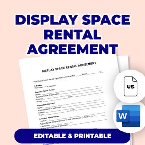 May include: A white document titled "DISPLAY SPACE RENTAL AGREEMENT" with blue text. The document includes sections for parties, display space details, and is labeled "EDITABLE & PRINTABLE". Icons for "US" and "W" are in the image.