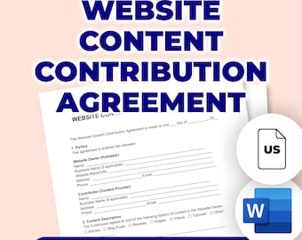 May include: A white document titled "WEBSITE CONTENT CONTRIBUTION AGREEMENT" with fillable fields. The document includes the text "EDITABLE & PRINTABLE" and icons for US and Microsoft Word.