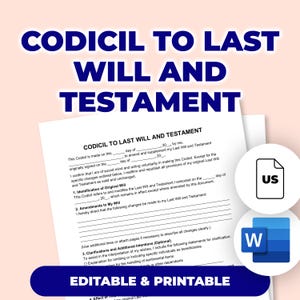 May include: A printable Codicil to Last Will and Testament document. The document includes sections for amendments, clarifications, and intentions. The image also features a US icon and a Microsoft Word icon.