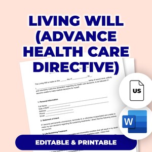 May include: A printable Living Will form with the text "Living Will (Advance Health Care Directive)". The document includes sections for personal information and life-sustaining treatment directives. Icons for US and Word document are also visible.