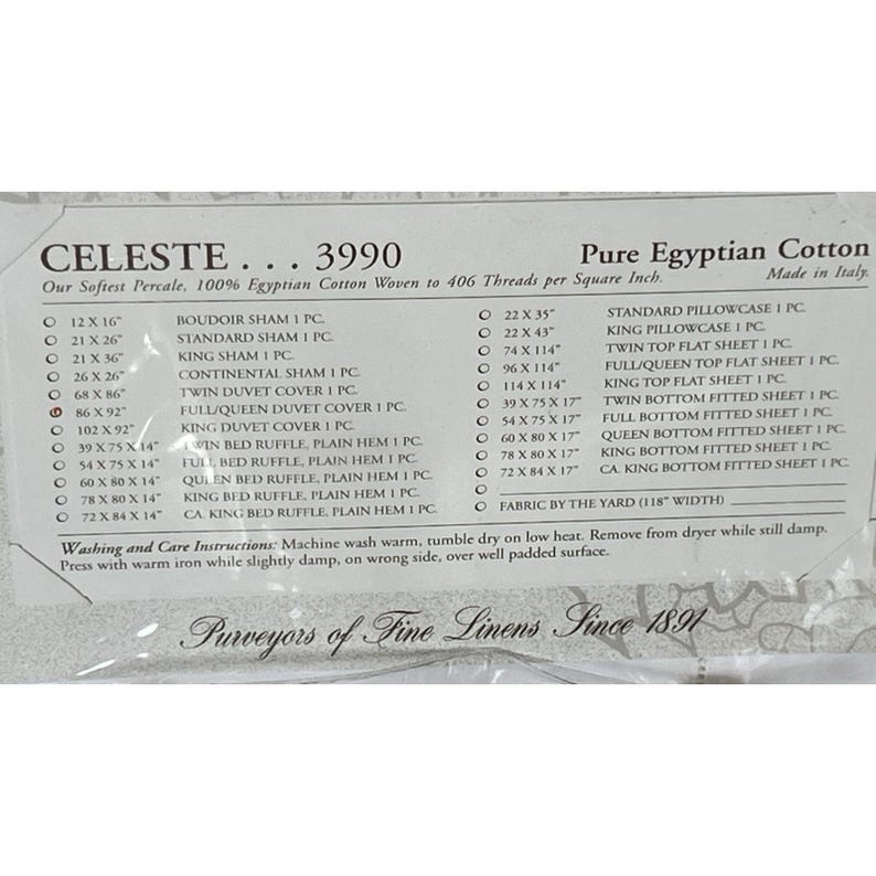 Pu&ograve; includere: Un foglio informativo sui prodotti per la biancheria da letto in puro cotone egiziano del marchio Celeste. Il foglio elenca varie misure di federe, federe, copripiumini e lenzuola con angoli. Il testo include le istruzioni di lavaggio e la frase "Purveyors of Fine Linens Since 1891."