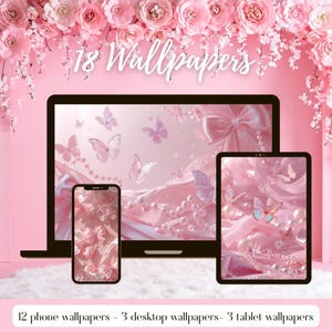 May include: A digital product showcasing 18 wallpapers with a pink theme. The image displays a laptop, tablet, and phone, each with a butterfly and bow design. The text reads "18 Wallpapers" and "12 phone wallpapers - 3 desktop wallpapers - 3 tablet wallpapers."