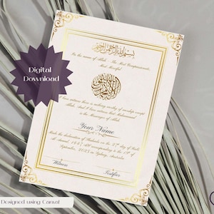 May include: A digital download certificate with gold ornate borders and text in Arabic calligraphy. The certificate includes the text "Your Name" and "Witness" and is designed using Canva. A purple starburst graphic with the words "Digital Download" is in the upper left corner.