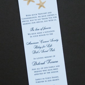 May include: White bookmark with a blue ribbon, three gold starfish, and text that reads "With much thought and consideration, we have chosen a special way to say thank you for sharing our special day with us. In lieu of favors we have made a donation in your honor to the American Cancer Society Relay for Life Deb's Secret Pals In loving memory of Deborah Ferrara And all of our family and friends who have been affected by the disease. Safely in God's hands. Forever in our hearts All our love. Jaclyn and Tony"
