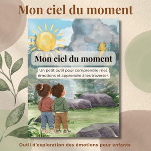 May include: A rectangular poster titled Mon ciel du moment featuring a watercolor illustration of two children looking at a landscape with a bright yellow sun on the left and a dark storm cloud with lightning and rain on the right over a lake.
