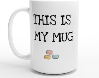 This is My Mug Mug en céramique – Cadeau pour les amateurs de café, 15 oz