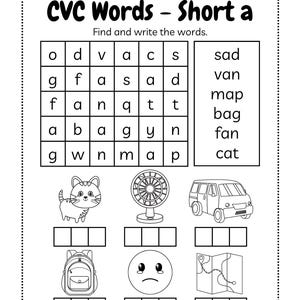 May include: Black and white worksheet titled "CVC Words - Short a". The worksheet includes a word search grid, a list of words, and illustrations of a cat, fan, van, backpack, sad face, and map, with spaces to write the words.