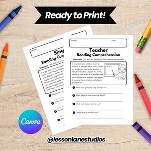 May include: Two printable worksheets for reading comprehension, one titled "Sing Reading Comprehension" and the other "Teacher Reading Comprehension." The image includes colourful crayons and the Canva logo. Text reads "Ready to Print!" and "@lessonlanestudios."