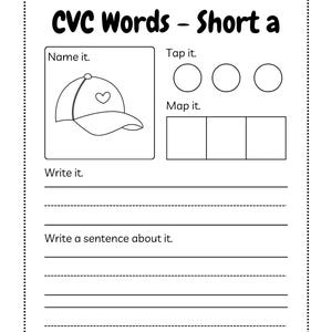 May include: A black and white worksheet with the title "CVC Words - Short a". The worksheet includes a picture of a baseball cap with a heart, and prompts to "Name it", "Tap it", "Map it", "Write it", and "Write a sentence about it".