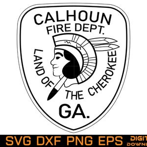 May include: Black and white Calhoun Fire Dept. emblem featuring a Native American profile, text that reads "Land of the Cherokee, GA.", and the words "Fire Dept.". The image also includes file type options.