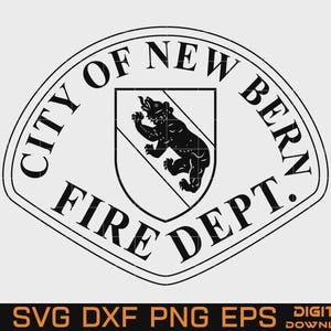 May include: A black and white graphic design featuring the text CITY OF NEW BERN FIRE DEPT. arranged in an oval border. In the centre, a shield contains a silhouette of a bear. Below the main design, the text reads AI SVG DXF PNG EPS DIGITAL DOWNLOAD.