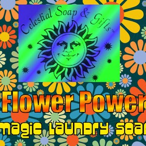 May include: A colourful floral design with the text "Celestial Soap & Gifts" and "Flower Power Magic Laundry Soap" in a yellow font.