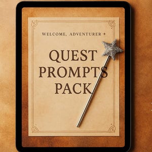 May include: A digital tablet displays a vintage-style "Quest Prompts Pack" design. A silver star-shaped wand rests on the screen. Text on the right side reads "7 Pages | Fully Fillable | Instant Download". The background is a textured brown.