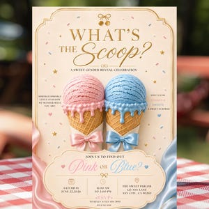 May include: A gender reveal invitation with the text "What's the Scoop?" features pink and blue ice cream cones. The invitation includes event details and the phrase "Pink or Blue?" with decorative elements.