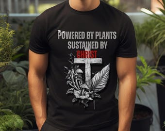 Powered by Plants Sustained by Christ T-Shirt | Botanical Faith Apparel