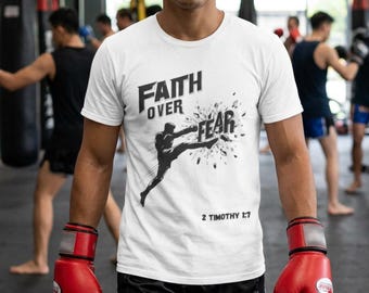 Faith Over Fear Kickboxing T-Shirt | Motivational Christian Gym Apparel