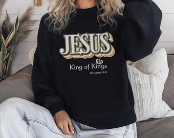 Jesus King of Kings Crewneck - Christian Sweatshirt