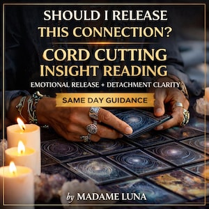 Emotional Cord Cutting Insight Reading | Should You Release This Connection? Same-Day by Madame Luna