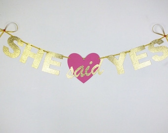 Bridal Shower Banner, She Said Yes Gold Glitter Banner
