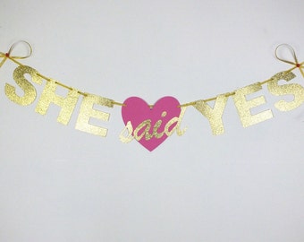 Bridal Shower Banner, She Said Yes Gold Glitter Banner