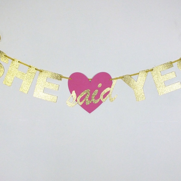 Bridal Shower Banner, She Said Yes Gold Glitter Banner